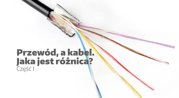 Rozdzielony kabel z kolorowymi przewodami. Jaka jest różnica między nimi?