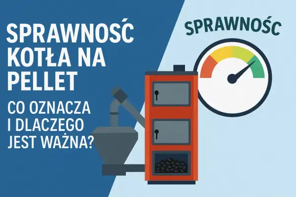 Sprawność kotła na pellet: co oznacza i dlaczego jest ważna? Wskaźnik pokazuje, że nieudane rozpalanie kod 17 może obniżyć efektywność.